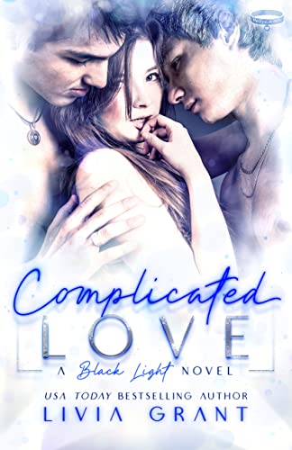 Complicated Love: (By: Livia Grant)