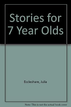 Stories for 7 Year Olds: Julia Eccleshare: 9780006740469: Amazon.com: Books