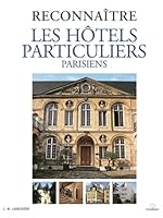 Reconnaître les hôtels particuliers parisiens 2707205028 Book Cover