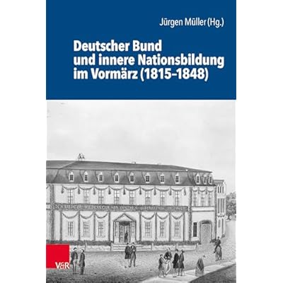 Deutscher Bund und innere Nationsbildung im Vorm&auml;rz