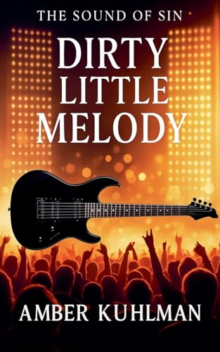  Dirty Little Melody: 1