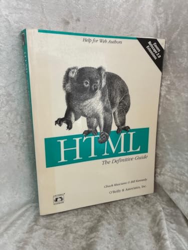 Using Html: The Definitive Guide (A Nutshell Handbook)