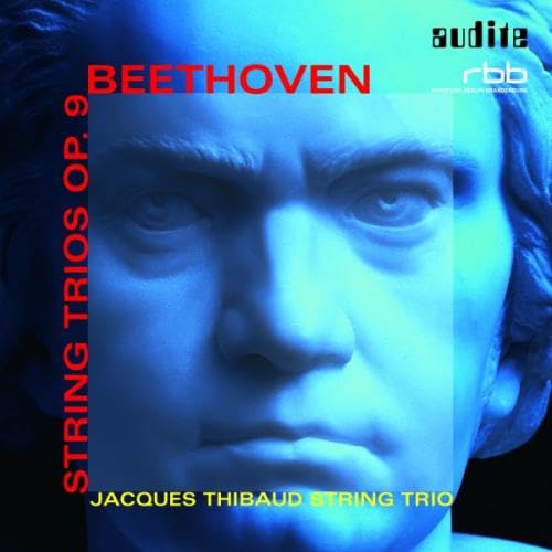 Beethoven String Trios Op.9 No.'S 1-3. (Jacques Thibaud String Trio. Total Time: 77'45') [Audio CD] VARIOUS ARTISTS