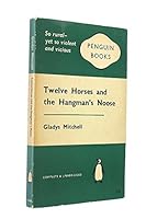 Twelve Horses and the Hangman's Noose B0000CL3B8 Book Cover