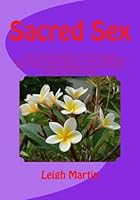 Sacred Sex,: Meditation, Purification & Bathing the Soul. The Indus Valley Civilization 1493769022 Book Cover