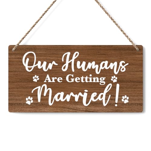 Rustic Wedding Sign Our Humans Are Getting Married, Engagement Wedding Photo Props Sign, Weddings Decor Stuff Engagement Party Decorations 12x6 Inches (Brown)