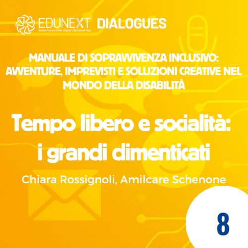 [08] Tempo libero e socialit&agrave;: i grandi dimenticati