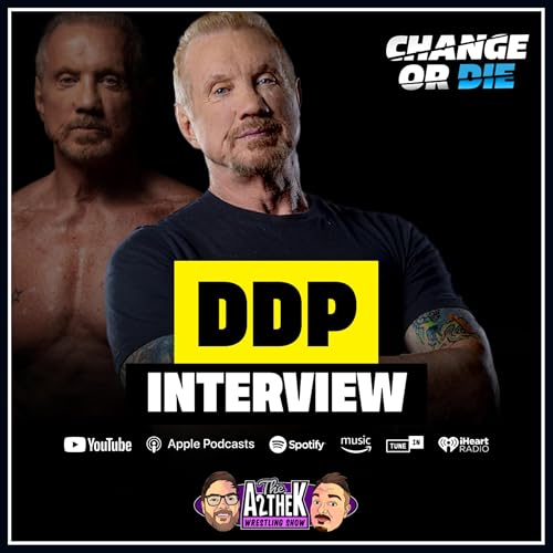 DDP on Undertaker Heat, LA Knight, Change or Die, WWE Booking, Sol Ruca Cutter, Karrion Kross & MORE
