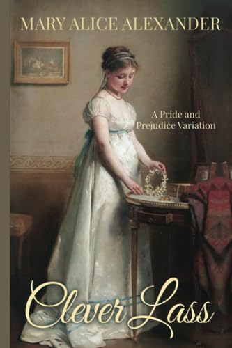 Clever Lass A Pride and Prejudice Variation