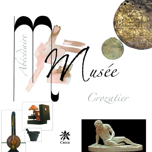 Abécédaire Musée Crozatier album illustré pour l'apprentissage culturel des enfants