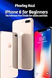 lifeproof nüüd ipad pro 11  iPhone 8 For Beginners: The Ultimate User Guide For Adults and Kids
