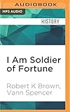  I Am Soldier of Fortune: Dancing with Devils