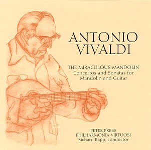 Vivaldi, A. : Miraculous Mandolin [Audio CD] Vivaldi, A.; Antonio Vivaldi and Richard Kapp