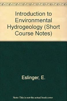 Paperback Introduction to Environmental Hydrogeology: With Emphasis on Evaluation and Remediation of Hydrocarbon Contamination in Groundwater and Soil (Sepm ,) Book