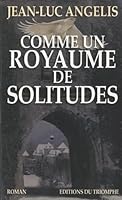 Comme un royaume de solitudes 284378400X Book Cover
