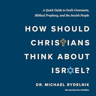 How Should Christians Think About Israel? cover art