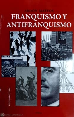 Franquismo Y Antifranquismo (PUNTOS DE VISTA)