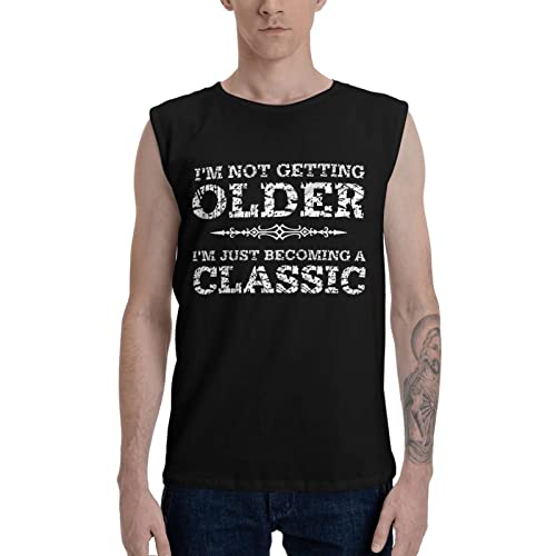 T-shirt sans manches I'm Not Getting Older femme haut confortable