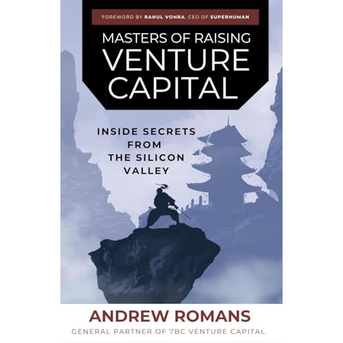 Masters of Raising Venture Capital by Andrew Romans, Rahul Vohra episode artwork