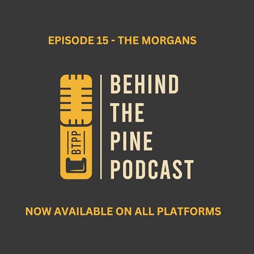 BTPP Episode 15 - The Morgans