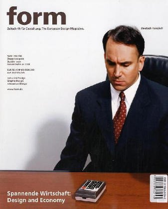 Spannende Wirtschaft: Design Economy (Zeitschrift Form Series)