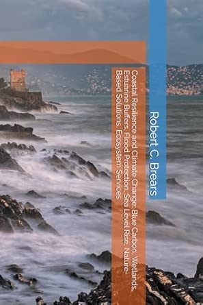 Buy Coastal Resilience and Climate Change: Blue Carbon, Wetlands ...