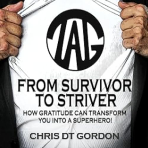 From Survivor to Striver: How gratitude can transform you into a superhero! kapak görseli