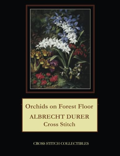 Orchids on Forest Floor: Albrecht Durer Cross Stitch Pattern