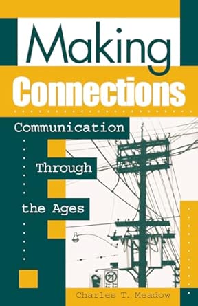 Making Connections: Communication Through the Ages book cover