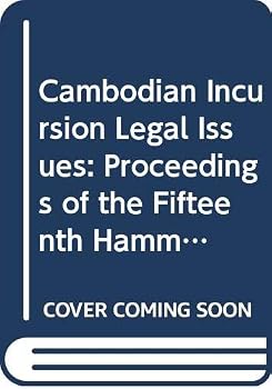 Hardcover Cambodian Incursion Legal Issues: Proceedings of the Fifteenth Hammarskjold Forum Book
