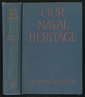 Our naval heritage, B000869DUY Book Cover