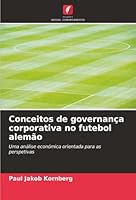 Conceitos de governança corporativa no futebol alemão (Portuguese Edition) 6200764050 Book Cover