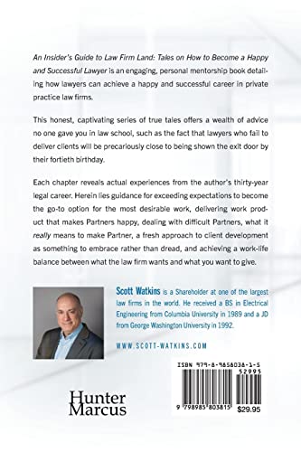 An Insider's Guide to Law Firm Land: Tales on How to Become a Happy and Successful Lawyer