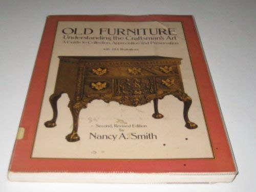 Old furniture: Understanding the craftsman's art B001XGTLBO Book Cover