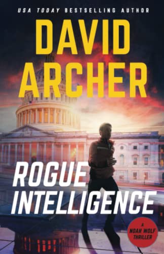 Rogue Intelligence (Noah Wolf) 1636960820 Book Cover
