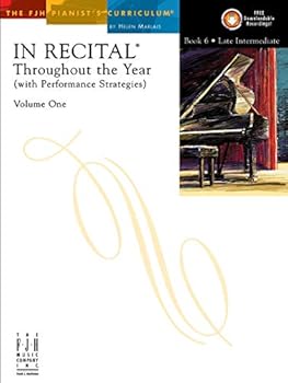Paperback In Recital(R) Throughout the Year, Vol 1 Bk 6: with Performance Strategies (The FJH Pianist's Curriculum, Vol 1 Bk 6) Book