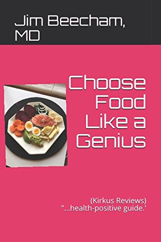 Choose Food like a GENIUS: Smarter Eating for Kids and Parents