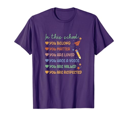 In This School You Belong You Matter School Principal T-Shirt