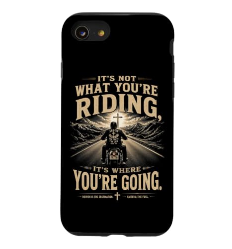 It's Not What You're Riding, It's Where You're Going - Biker �X�}�z�P�[�X iPhone SE (2020) / 7 / 8 �p