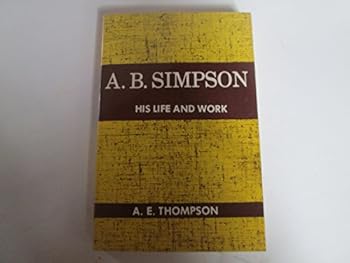 Paperback A.B. SIMPSON HIS LIFE AND WORK Book