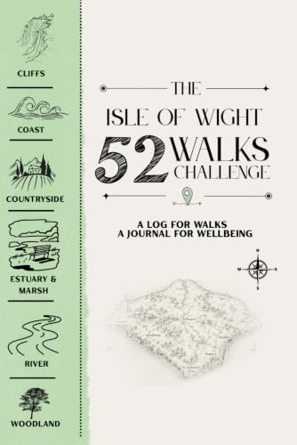 The Isle of Wight 52 Walks Challenge: Log and Journal