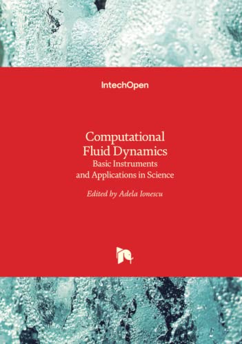 Computational Fluid Dynamics - Basic Instruments and Applications in Science