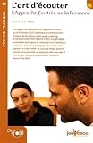 approche centrée sur la personne et son environnement  n°53 L\'art d\'écouter: L\'approche centrée sur la personne