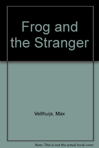 Frog and the Stranger 0688132685 Book Cover