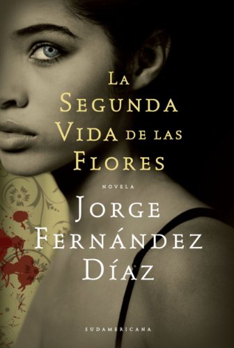 La segunda vida de las flores (Spanish Edition)