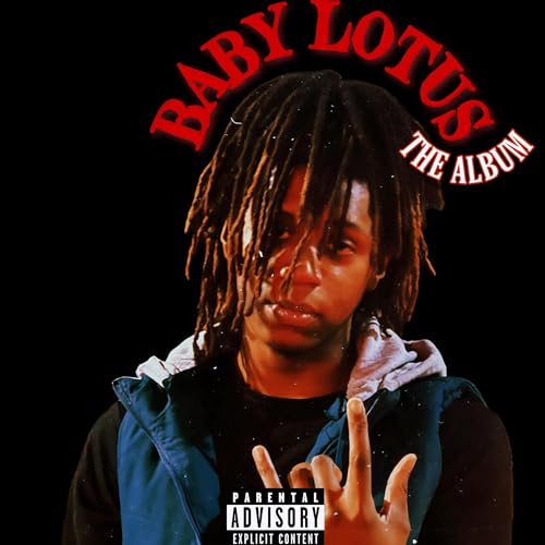 BABY LOTUS THE ALBUM [Explicit]