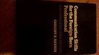 Communication Skills for the Foreign-Born Professional (Professional Writing Series) 0894950142 Book Cover