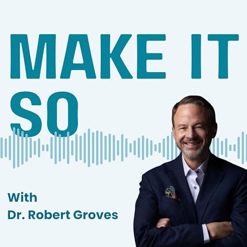 『Make It So with Dr. Robert Groves』のカバーアート
