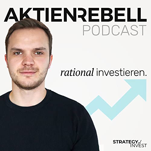 Aktienrebell - Rational anlegen & Verm&ouml;gen aufbauen Titelbild
