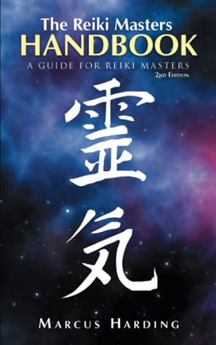 The Reiki Masters Handbook - 2Nd Edition: A Guide For Reiki Masters